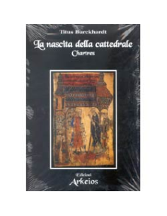 La Nascita della Cattedrale Chartres