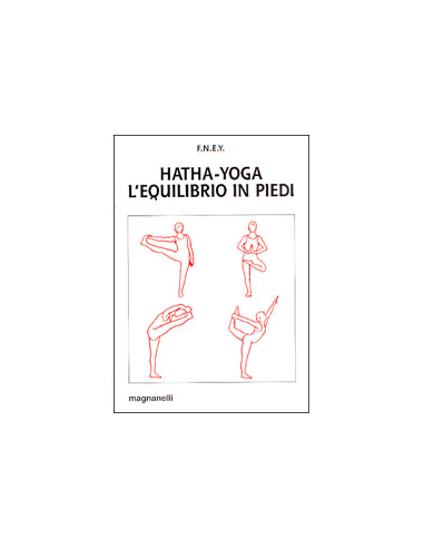 Hatha-Yoga l'Equilibrio in Piedi