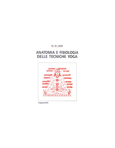 Anatomia e fisiologia delle tecniche yoga