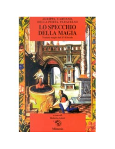 Lo specchio della magia trattati magici del XVI secolo