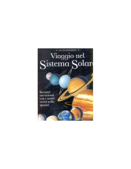 Un Incredibile Viaggio nel Sistema Solare