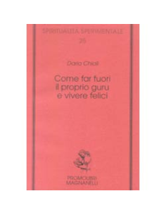 Come far fuori il proprio guru e vivere felici