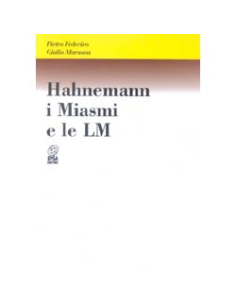Hahnemann i Miasmi e le Diluizioni LM