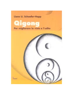 Qi Gong per migliorare la vista e l'udito