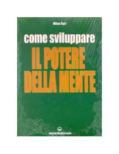 Come sviluppare il potere della mente