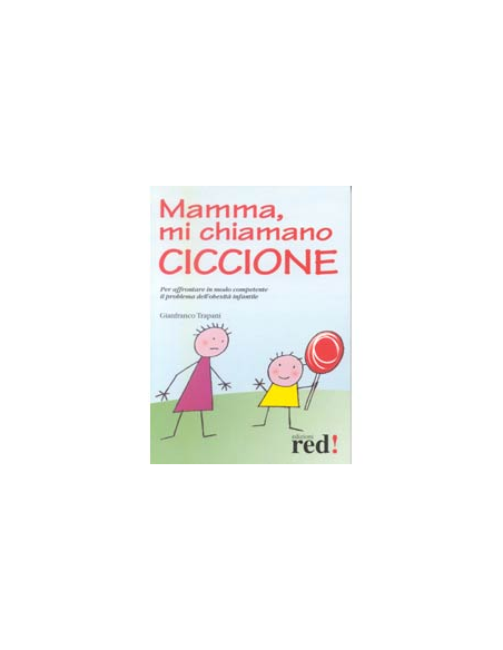 Mamma mi chiamano ciccione