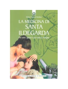La medicina di Santa Ildegarda