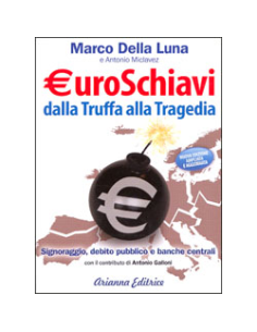 Euroschiavi dalla Truffa alla Tragedia