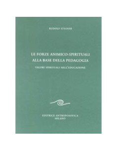 Le Forze Animico-Spirituali alla Base della Pedagogia