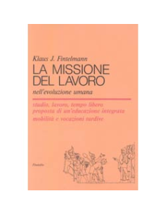 La Missione del Lavoro nell'Evoluzione Umana