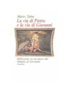 La via di Pietro e la via di Giovanni