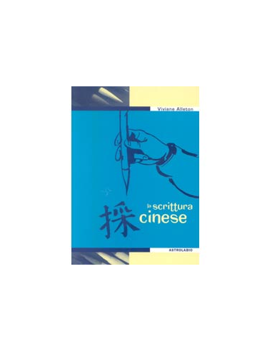 La Scrittura Cinese