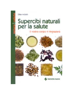 Supercibi naturali per la salute