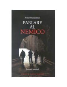 Parlare al nemico
