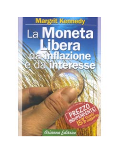 La Moneta Libera da Inflazione e Interessi