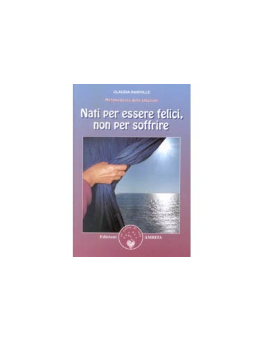 Nati per Essere Felici, non pr Soffrire