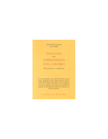 Psicologia della Dipendenza dal Lavoro