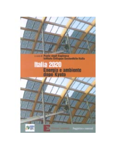 Italia 2020 Energia e Ambiente dopo Kyoto