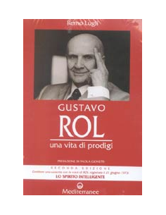 Gustavo Rol una Vita di Prodigi