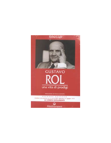 Gustavo Rol una Vita di Prodigi