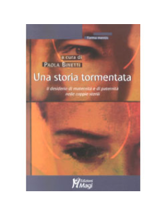 Una storia tormentata
