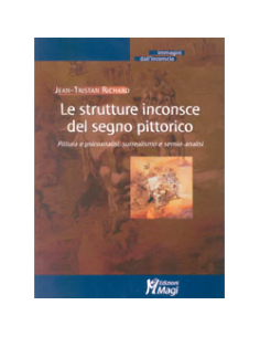 Le strutture inconsce del segno pittorico