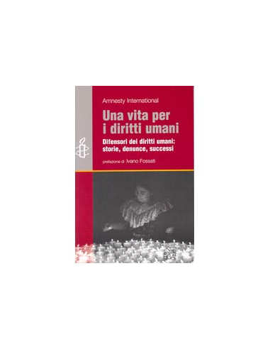 Una vita per i diritti umani