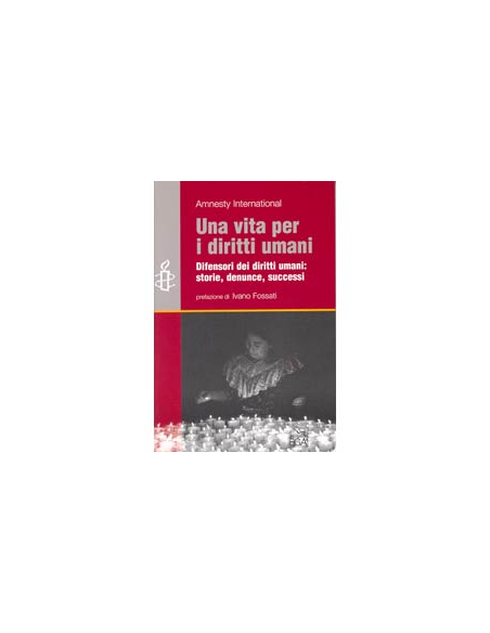 Una vita per i diritti umani