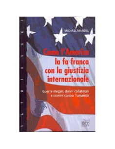Come l'America la fa franca con la giustizia internazionale