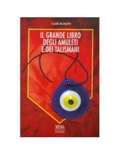 Il grande libro degli Amuleti e talismani