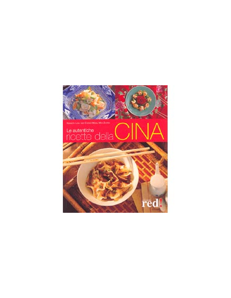 Le Autentiche Ricette della Cina