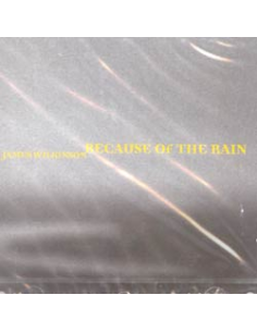 Because Of The Rain