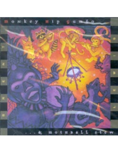 MONKEY HIP GUMBO... & MOTHBALL STEW
