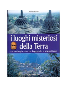 I luoghi misteriosi della Terra