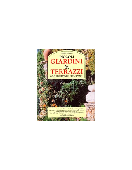 Piccoli Giardini e Terrazzi