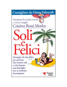 Soli e felici
