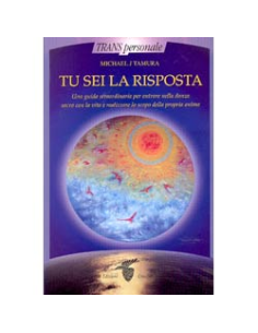 Tu sei la risposta