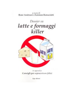 Dossier su latte e formaggi killer