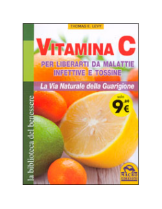Vitamina C la via naturale della guarigione