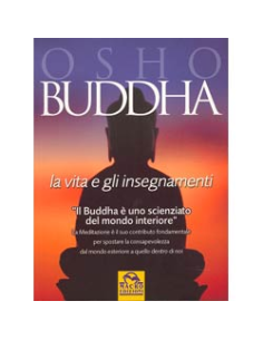Buddha la vita e gli insegnamenti