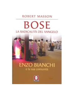 Bose. la radicalità del vangelo