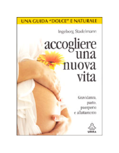 Accogliere una nuova vita