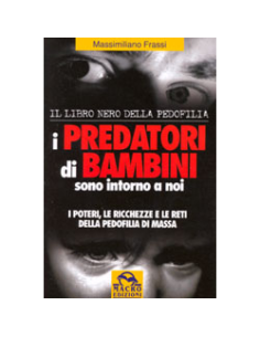 I predatori di bambini sono intorno a noi