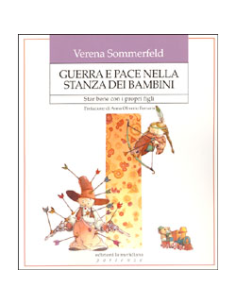 Guerra e pace nella stanza dei bambini