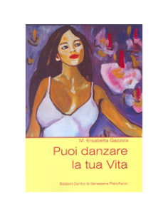 Puoi danzare la tua vita