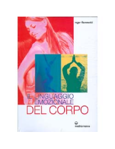 Il linguaggio Emozionale del Corpo