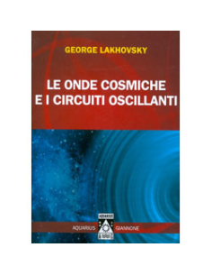 Le Onde Cosmiche e i Circuiti Oscillanti
