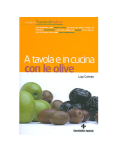 A tavola e in cucina con le olive