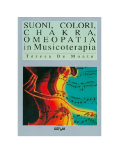 Suoni, colori, chakra, omeopatia in Musicoterapia