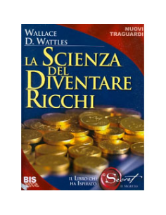 La Scienza del Diventare Ricchi
